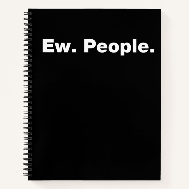 Ew. People. Notebook (Front)