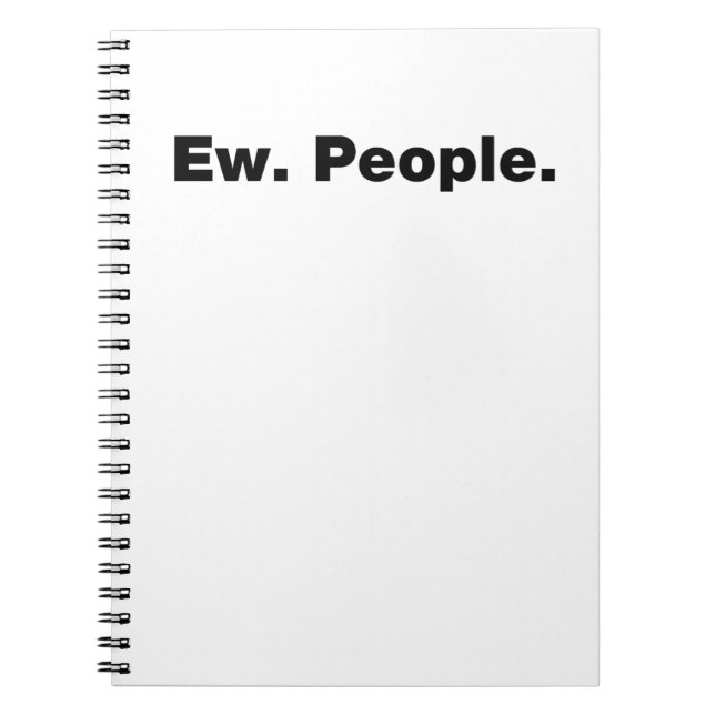 Ew. People. Notebook (Front)