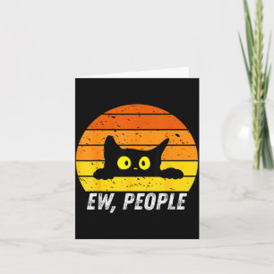 Ew People Retro Cat Funny Introvert Vintage Cat Lo Card