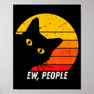 Ew People Retro Cat Funny Introvert Vintage Cat Lo Poster