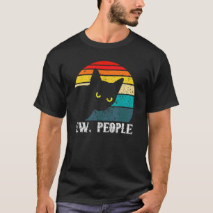 Ew People Retro Cat  Vintage Anti Social Introvert T-Shirt