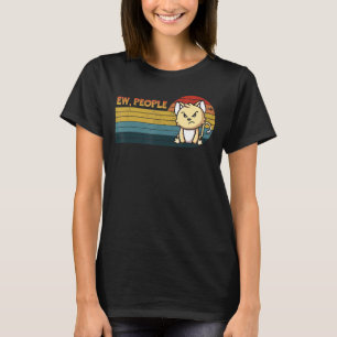 Ew People Retro Style Cute Angry Cat Men Women T-Shirt