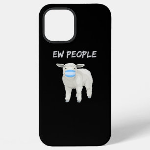 Ew people sheep or lamb in mask Quarantine Gift iPhone 12 Pro Max Case