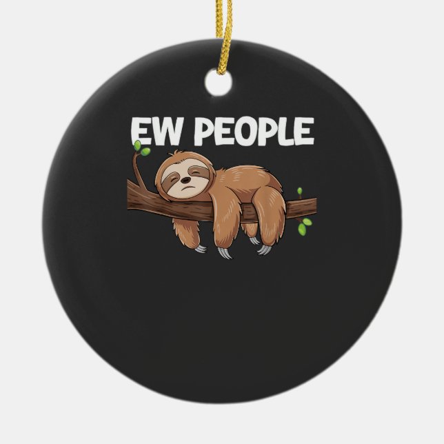 Ew People Sloth T-Shirt Ceramic Tree Decoration (Front)