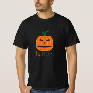 Ew. People. T-Shirt