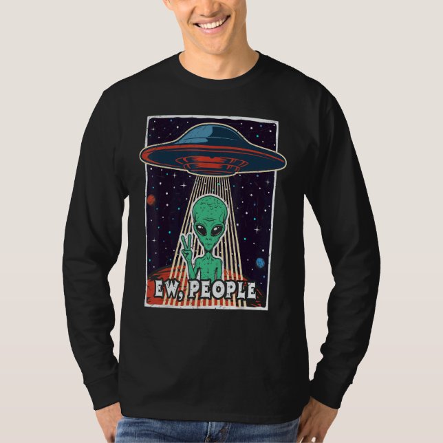 Ew People  Ufo Alien T-Shirt (Front)