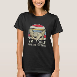 Ew People Vintage Cat Face Anti Social Introvert T-Shirt