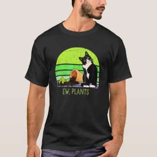 Ew Plant Gardener Succulent Cactus Plant And Cat T-Shirt