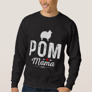 Ewd Pom Dog Mama Funny Pomeranian Spitz Mom Sweatshirt