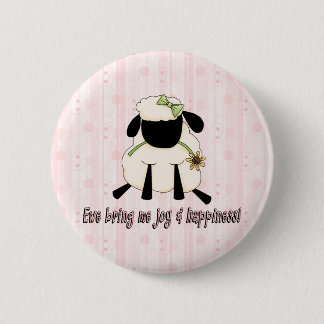 Ewe Bring Me Joy and Happiness 6 Cm Round Badge