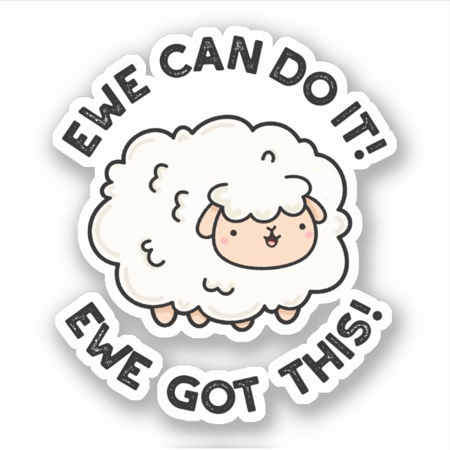 Ewe Can Do It Ewe Got This Funny Sheep Pun (Front)