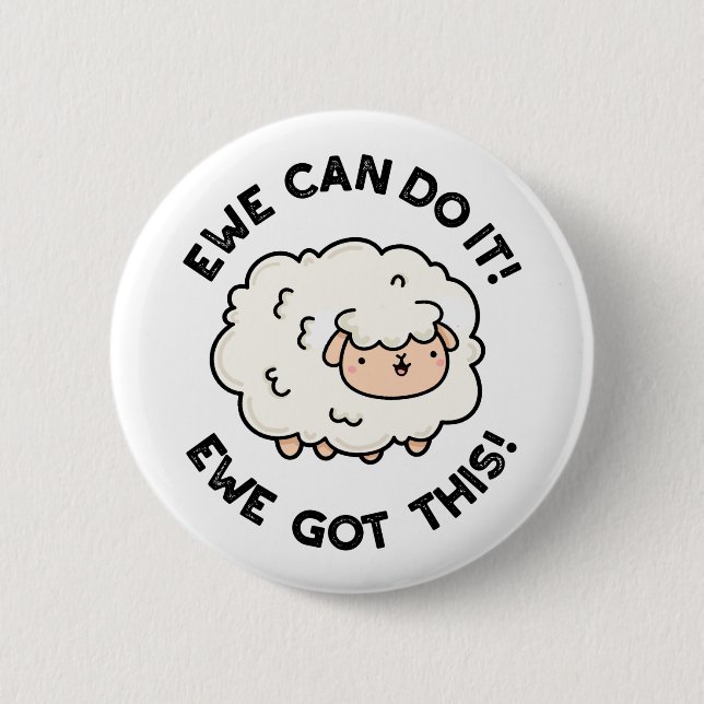 Ewe Can Do It Ewe Got This Funny Sheep Pun 6 Cm Round Badge (Front)