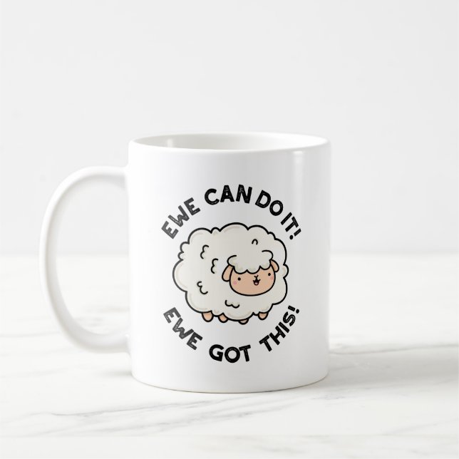 Ewe Can Do It Ewe Got This Funny Sheep Pun Coffee Mug (Left)