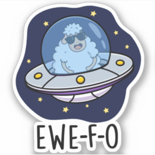 Ewe-F-O Funny UFO Pun 