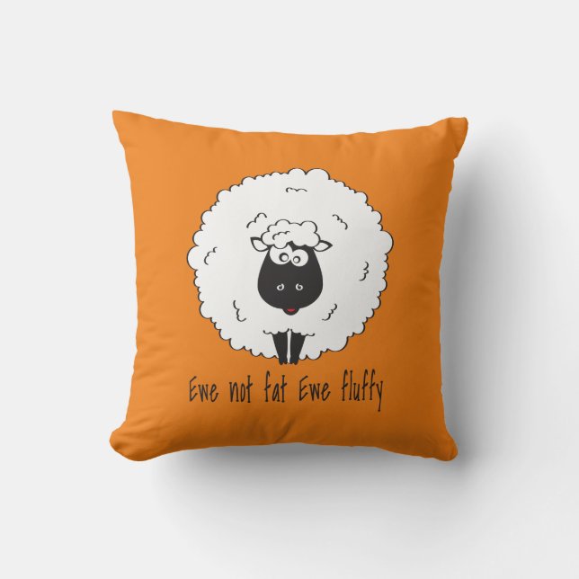 Ewe not fat ewe fluffy cushion (Front)