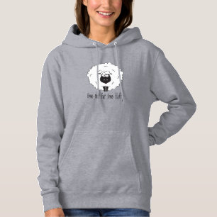 Ewe not fat ewe fluffy hoodie