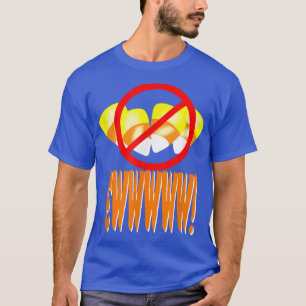 Eww Candy Corn Crossed Out  T-Shirt