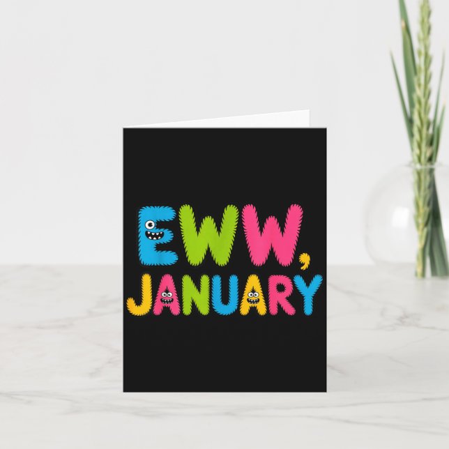 Eww January Funny New Year Saying Cute Boys Girls  Card (Front)