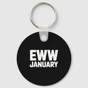 Eww January Funny New Year Winter Mood Meme  Key Ring