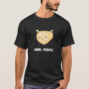 Eww People  Cat  1 T-Shirt
