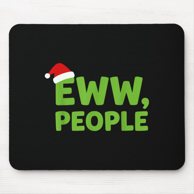Eww People Santa Hat Funny Christmas Men Women  Mouse Mat (Front)