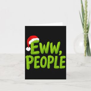 Eww People Santa Hat Funny Christmas Mens Womens K Card