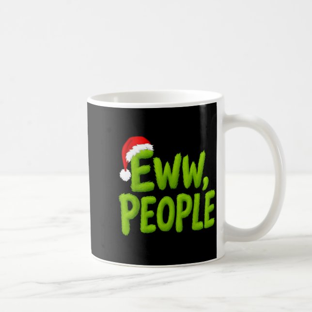 Eww People Santa Hat Funny Christmas Mens Womens K Coffee Mug (Right)