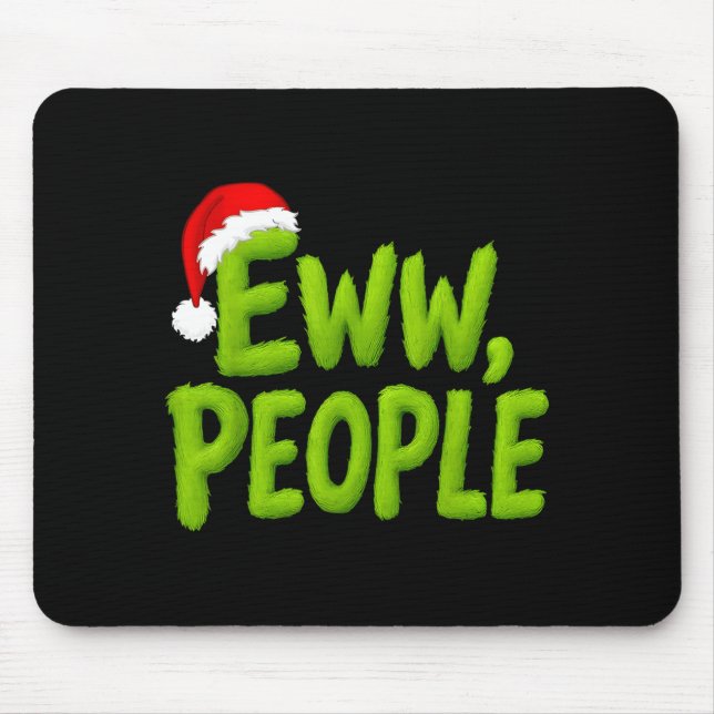 Eww People Santa Hat Funny Christmas Mens Womens K Mouse Mat (Front)