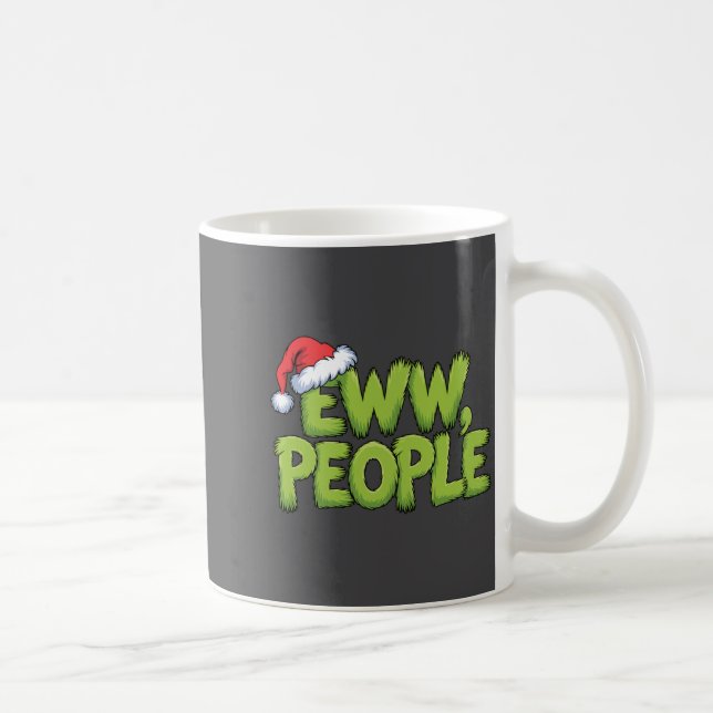Eww People Santa Hat Green Funny Christmas Men Wom Coffee Mug (Right)