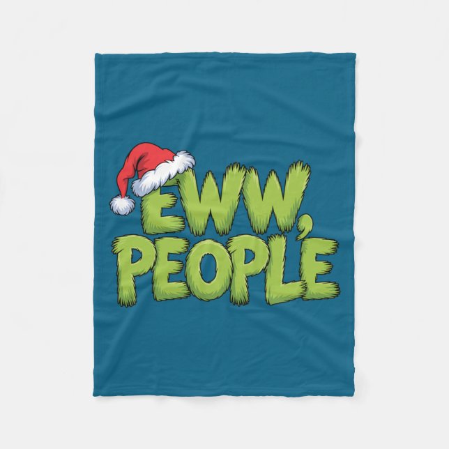 Eww People Santa Hat Green Funny Christmas Men Wom Fleece Blanket (Front)