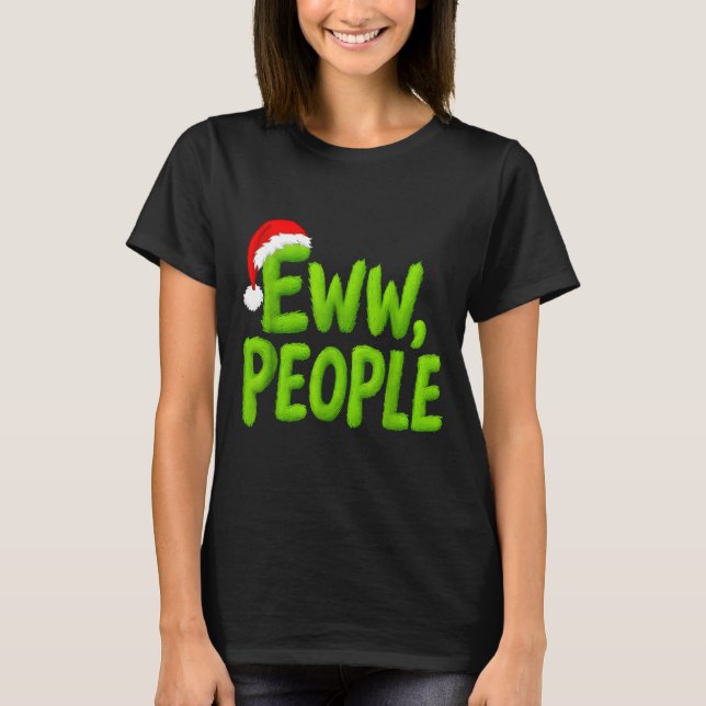 Eww, People Santa Hat Green Funny Christmas Mens W T-Shirt (Front)