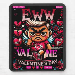 Eww Valentine's Day Gifts Mouse Mat