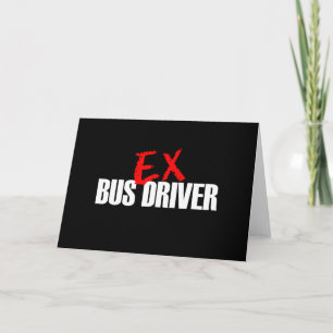 EX BUS DRIVER DARK CARD