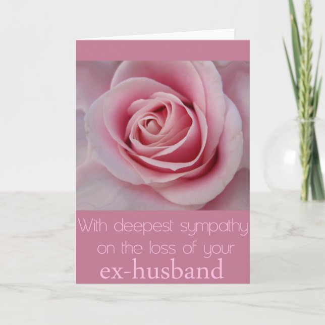 Ex-husband loss Rose sympathy Card (Front)