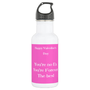 Ex lover valentine's day 532 ml water bottle