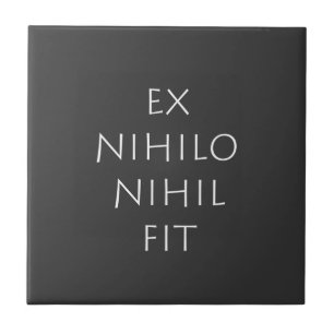 Ex Nihilo Nihil Fit Tile