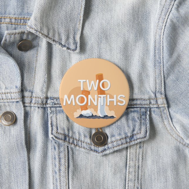 ex smoker two months quit smoking 7.5 cm round badge (In Situ)