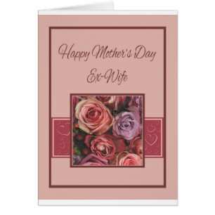Ex-Wife  Happy Mother's Day rose card