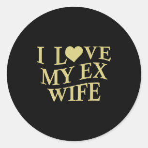 Ex Wife Heart Ex Wife Classic Round Sticker