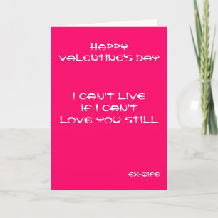 Ex-wife I love you still valentine's day cards