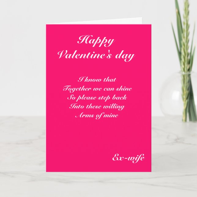 Ex-wife I want you back valentine's day cards (Front)