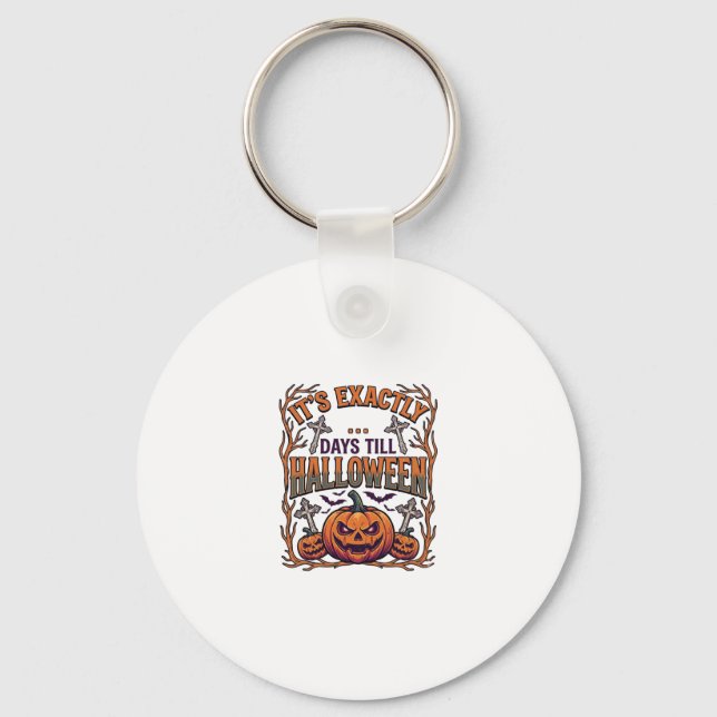Exactly Days Till Halloween Jack Lantern Bats_1 Key Ring (Front)