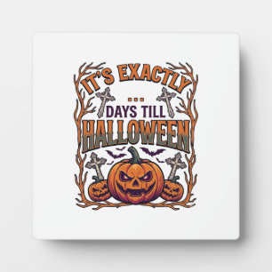 Exactly Days Till Halloween Jack Lantern Bats_1 Plaque