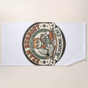 Exam Burnout Academic Cat Exam Burnout Academic Ca Beach Towel