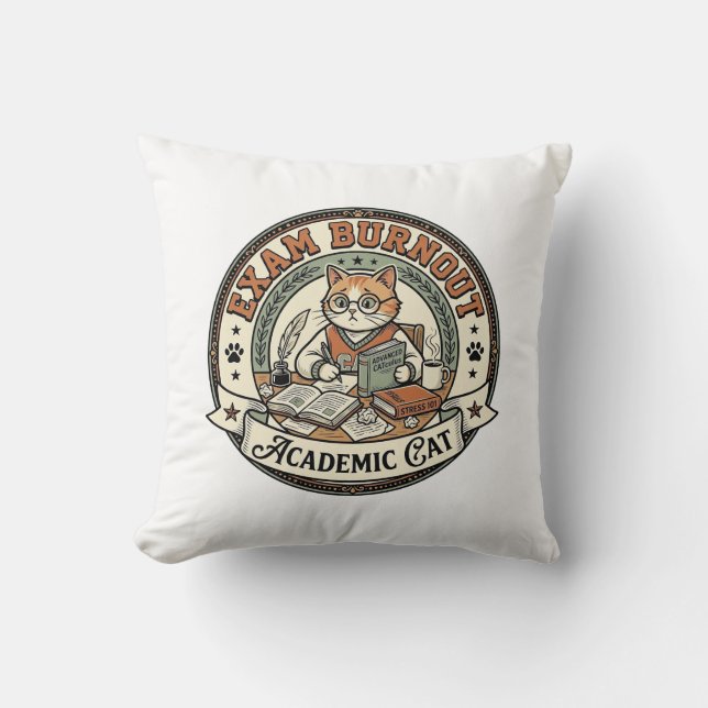 Exam Burnout Academic Cat Exam Burnout Academic Ca Cushion (Front)