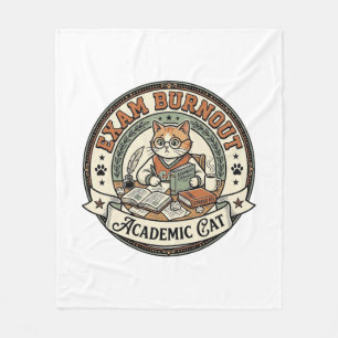 Exam Burnout Academic Cat Exam Burnout Academic Ca Fleece Blanket