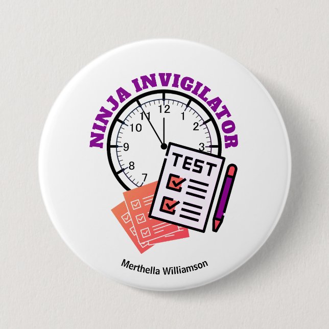 Exam Officer NINJA INVIGILATOR Teacher 7.5 Cm Round Badge (Front)