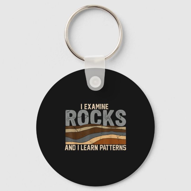 Examine rocks and learn patterns geology science key ring (Front)