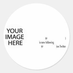 Example following on Twitter Add Image & Text Classic Round Sticker