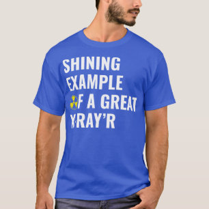 Example of a Great XRayR Funny Radiology Rad Tech T-Shirt